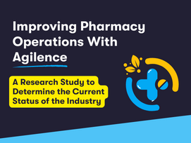 Enhancing Pharmacy Operations With Agilence