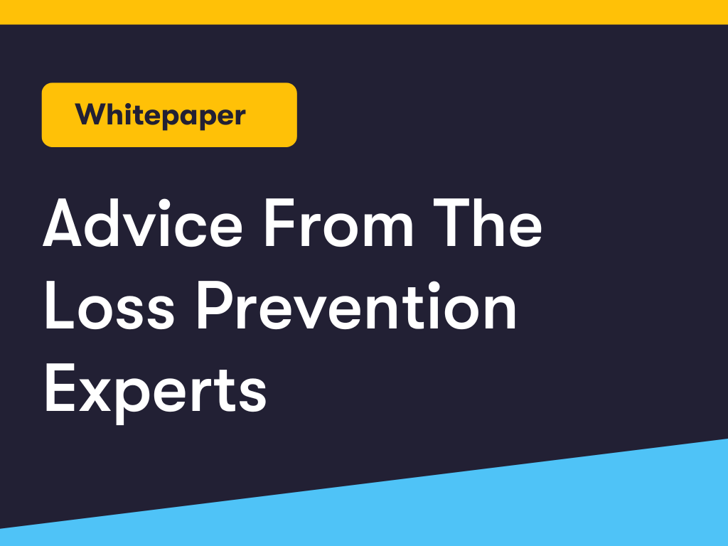 Advice From the Loss Prevention Experts